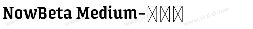 NowBeta Medium字体转换 NowBeta Medium字体转换